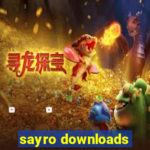 sayro downloads